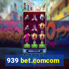 939 bet.comcom